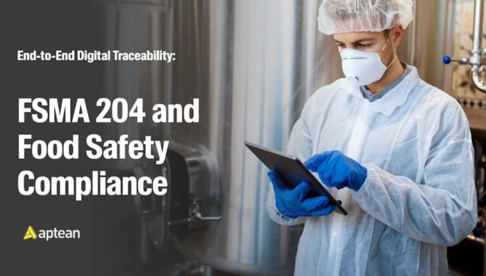 End-to-End Digital Traceability- FSMA 204 and Food Safety Compliance